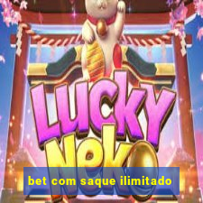 bet com saque ilimitado